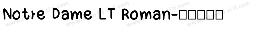 Notre Dame LT Roman字体转换